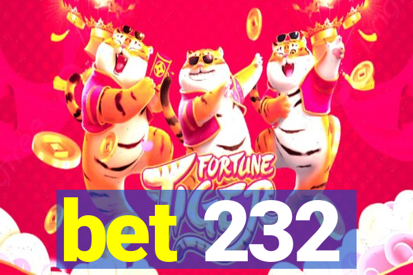 bet 232